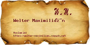 Welter Maximilián névjegykártya
